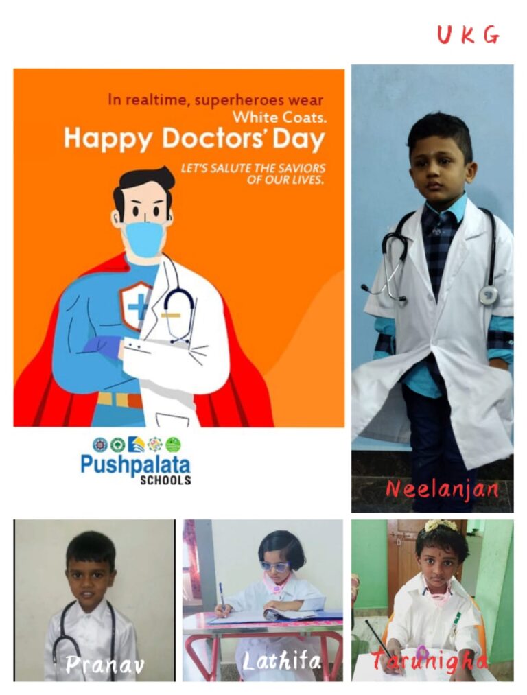 DOCTOR’S DAY Celebrations I V classes Pushpalata Matriculation